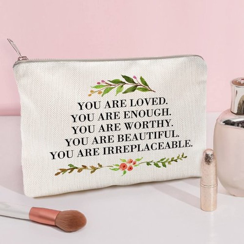 You Are Loved You Are Enough Makeup Case Self-Worth Cosmetic Bag Positive Affirmation Toiletry Bag Gift Motivation Quotes Sister Gift (You are loved)