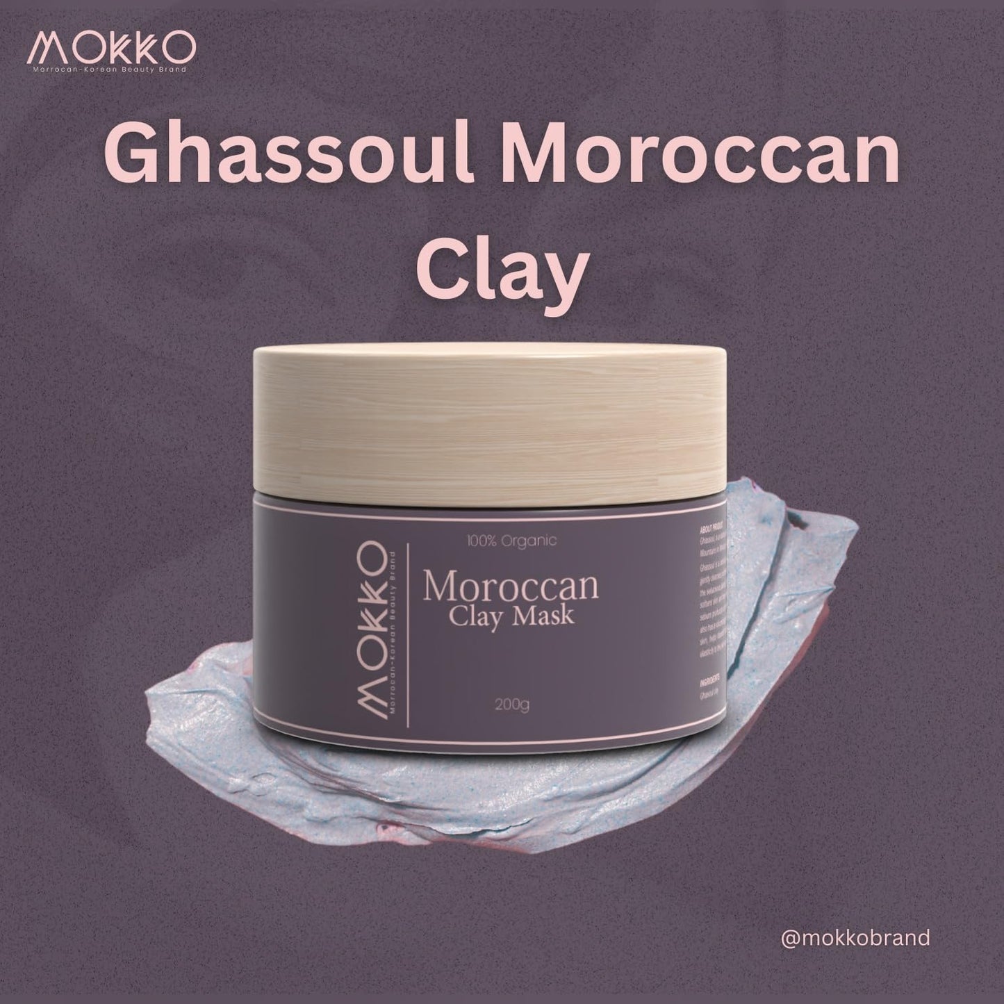 Mokko Moroccan Active Clay Mask – 100% Pure Ghassoul Clay | Detoxifying Face, Hair & Body Mask – Deep Cleansing, Oil Control & Skin Firming – 200g