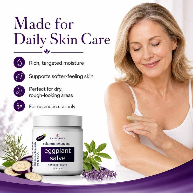 Eggplant Salve Skin Moisturizing Balm for Dry, Rough & Uneven Skin