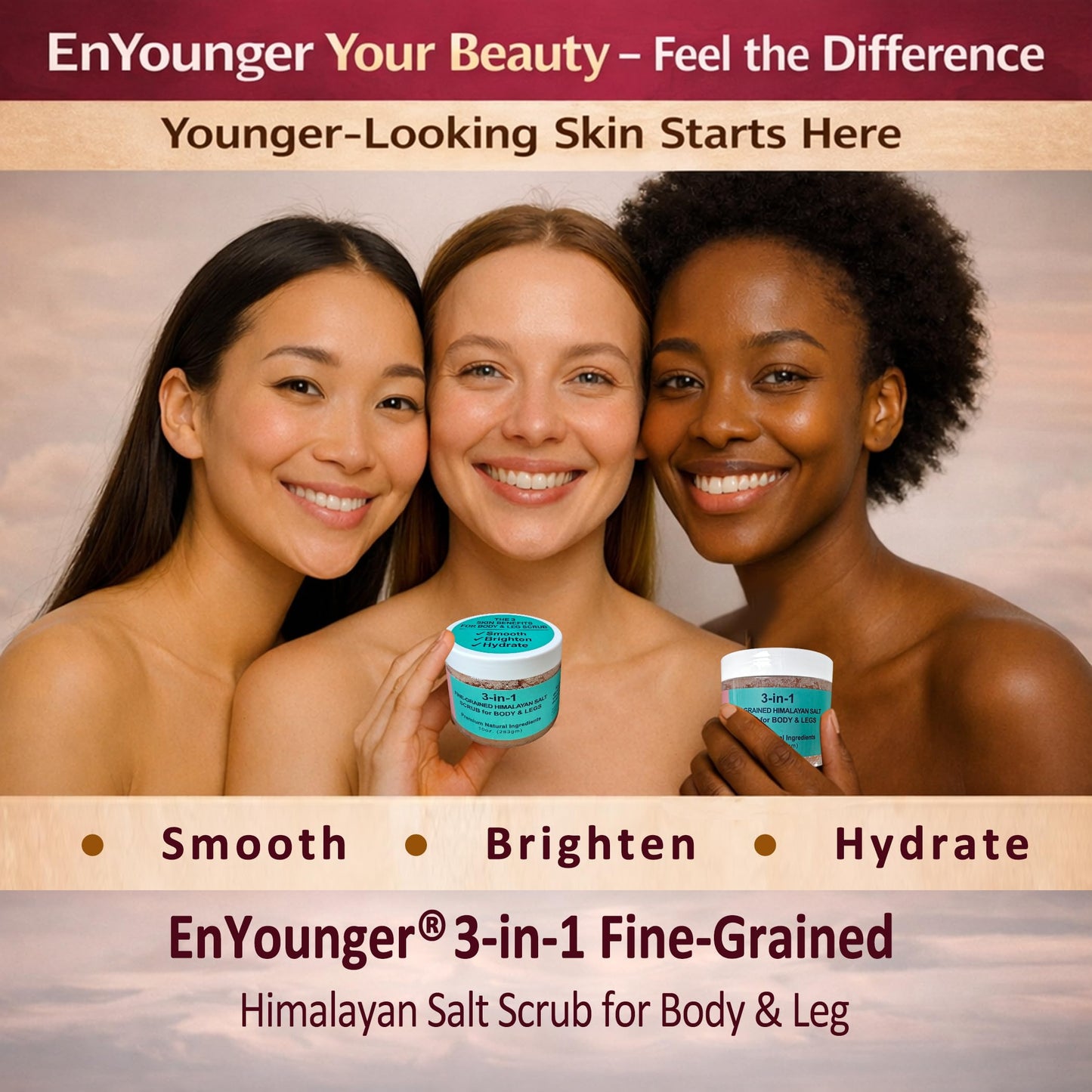 EnYounger™ 3-in-1 Fine-Grained Himalayan Salt Scrub for Body & Legs – Exfoliate/Smooth, Brighten & Hydrate Naturally (10 oz / 283 g)