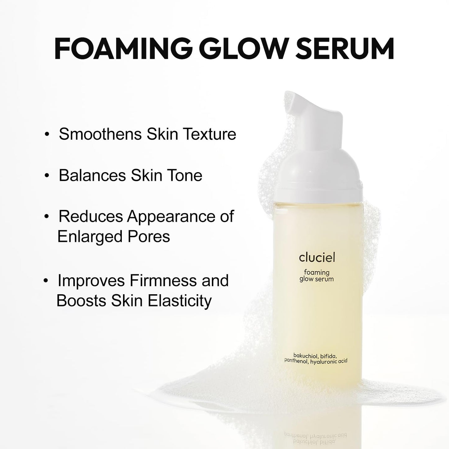 cluciel Foaming Glow Serum I Repairing Serum for Korean Glass Skin with Bakuchiol & Bifida, Smoothens Skin Texture, Balances Skin Tone, For Sensitive Skin, Fragrance-Free, Vegan (50ml / 1.69 fl.oz)