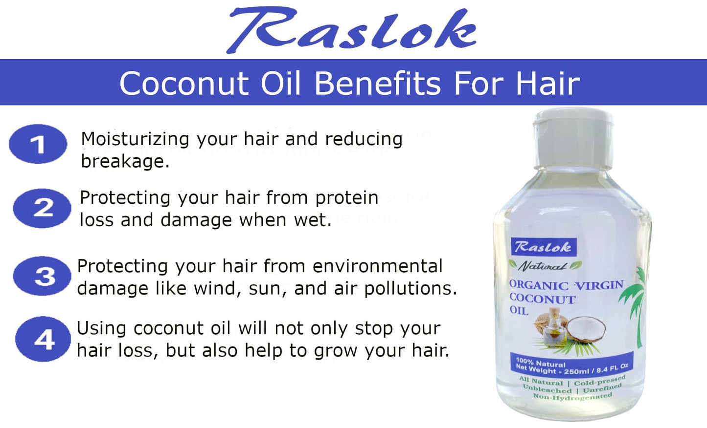 Raslok | 100% Pure Coconut Oil | For All Hair Textures & Skin Types | Ultra Skin Moisturizer & Promotes Healthy Hair Growth | | Free Of Parabens, Silicones, Sulfates | 250ml