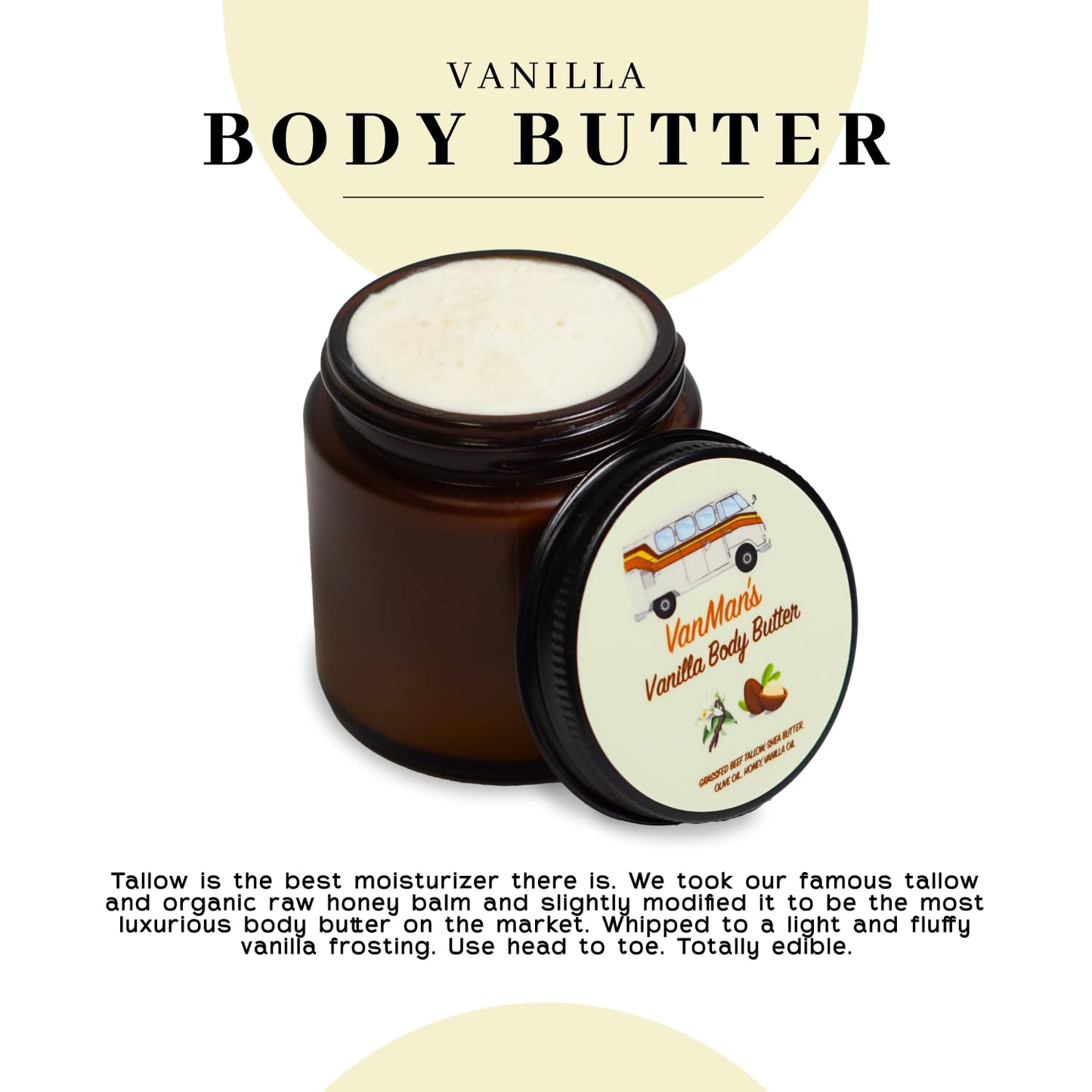 Vanman's Whipped Tallow - Vanilla Body Butter - Body Moisturizer with Grass-Fed/Finished Beef Tallow for Skin, Vanilla Planifolia Oil, Organic Shea Butter, Cold Pressed Olive Oil, Raw Honey - 2.9 oz