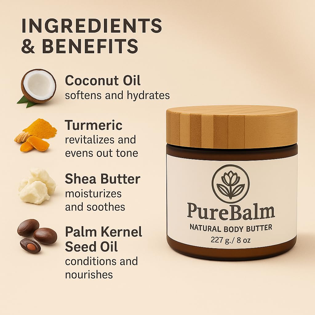 PureBalm™ Natural Body Butter with Turmeric - Deep moisture for Dry Skin - Shea Butter, Coconut Oil & Palm Kernel Seed Oil - 8oz