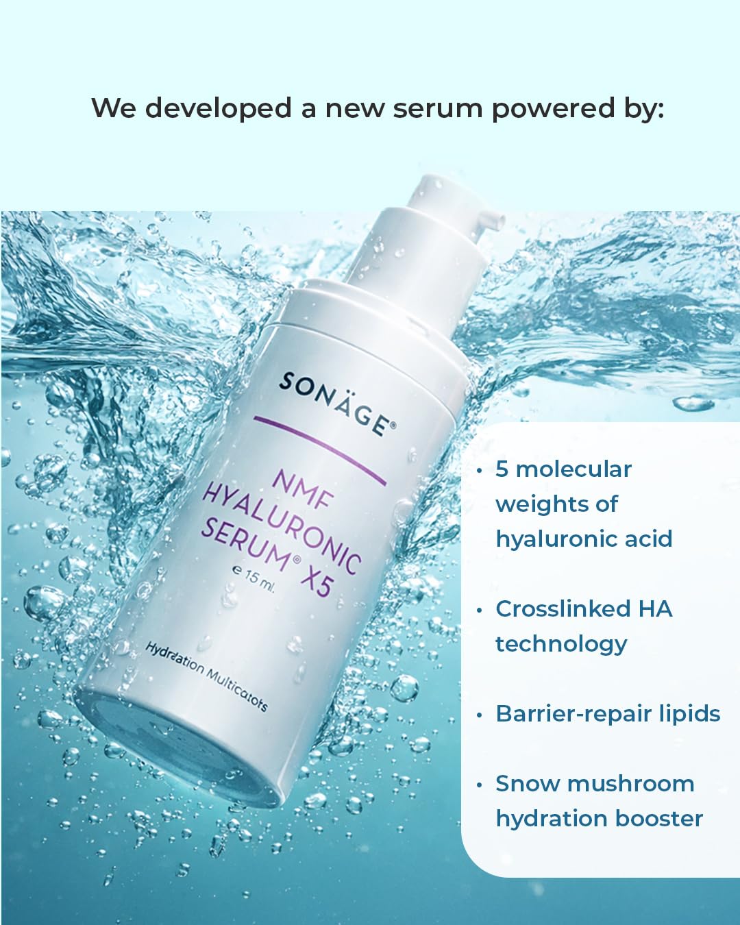 Sonage NMF Hyaluronic Serum X5-5-Weight Hyaluronic Acid Face Serum with Crosslinked HA, Ceramides, Snow Mushroom, Squalane & Panthenol - Lightweight Hydrating Serum for Dry, Dehydrated Skin - 15 ml