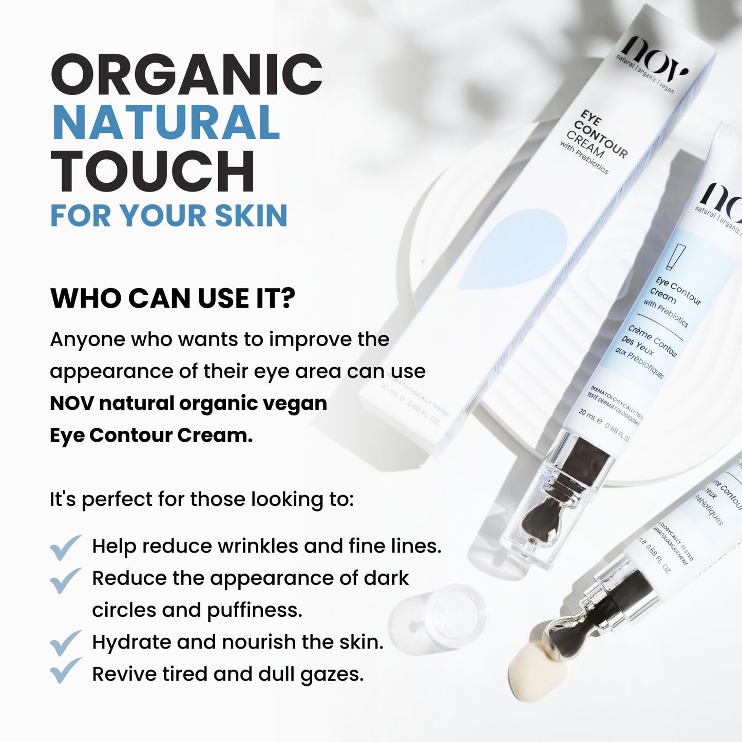 Natural Organic Vegan Eye Cream | Eye Cream for Dark Circles and Puffiness Cream for Eye Bags and Dark Circles Under Eye Contour Cream with Prebiotics 0,68 Oz Dermatologically Tested