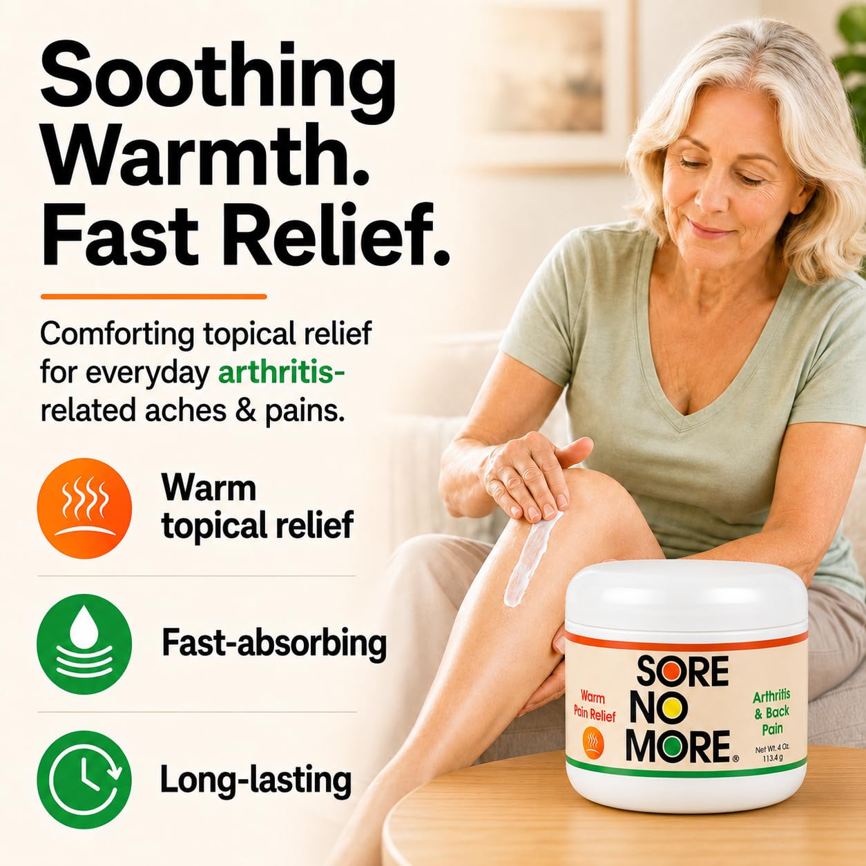 Sore No More Arthritis Pain Reliever Cream – Targeted Warm Relief for Back, Neck, Hands & Feet – Soothing & Fast-Acting Formula for Aches and Pains – Non-Greasy with Orange Aroma – 4 oz