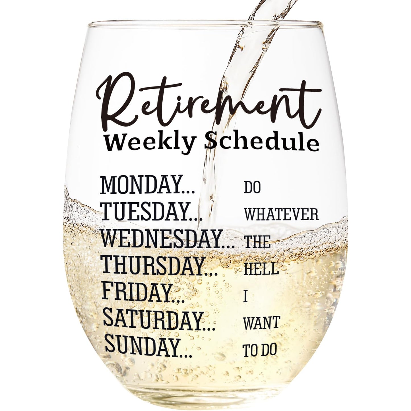 Retirement Gift For Woman – 15 Oz Wine Glass, Funny Weekly Schedule