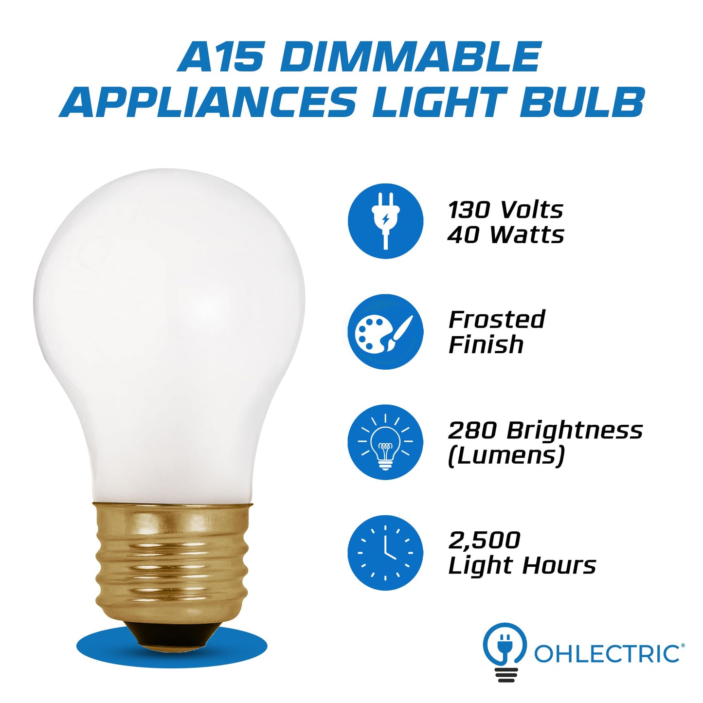 OHLECTRIC A15 Incandescent Bulbs 40 Watt (8-Pack) Small Bulb, Frosted Light Bulbs, Dimmable Bulb, 2700k Warm White, E26 Medium Base, 2500 Hours, 280 lumens, 130 Volts - Pack of 8 Bulbs