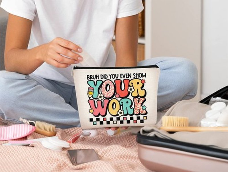 BARPERY Teacher Gifts for Women Makeup Bag - Teacher Appreciation Gifts - Gifts for Teachers Women,Bruh Did You Even Show Your Work Cosmetic Bag