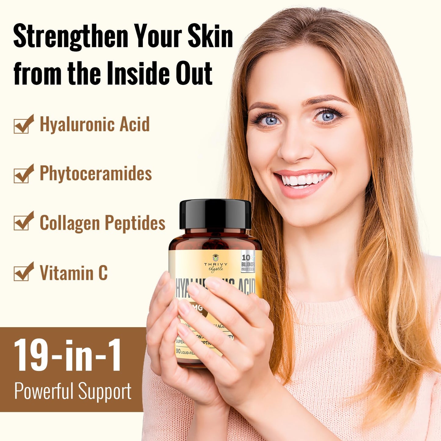 ThrivyThystle 19-in-1 Hyaluronic Acid Capsules - Hylunaric Acid 1200 mg, with Collagen Peptides, Vitamin C, Phytoceramides - for Skin, Eyes, Gastrointestinal, Bones Support (1 Pack)