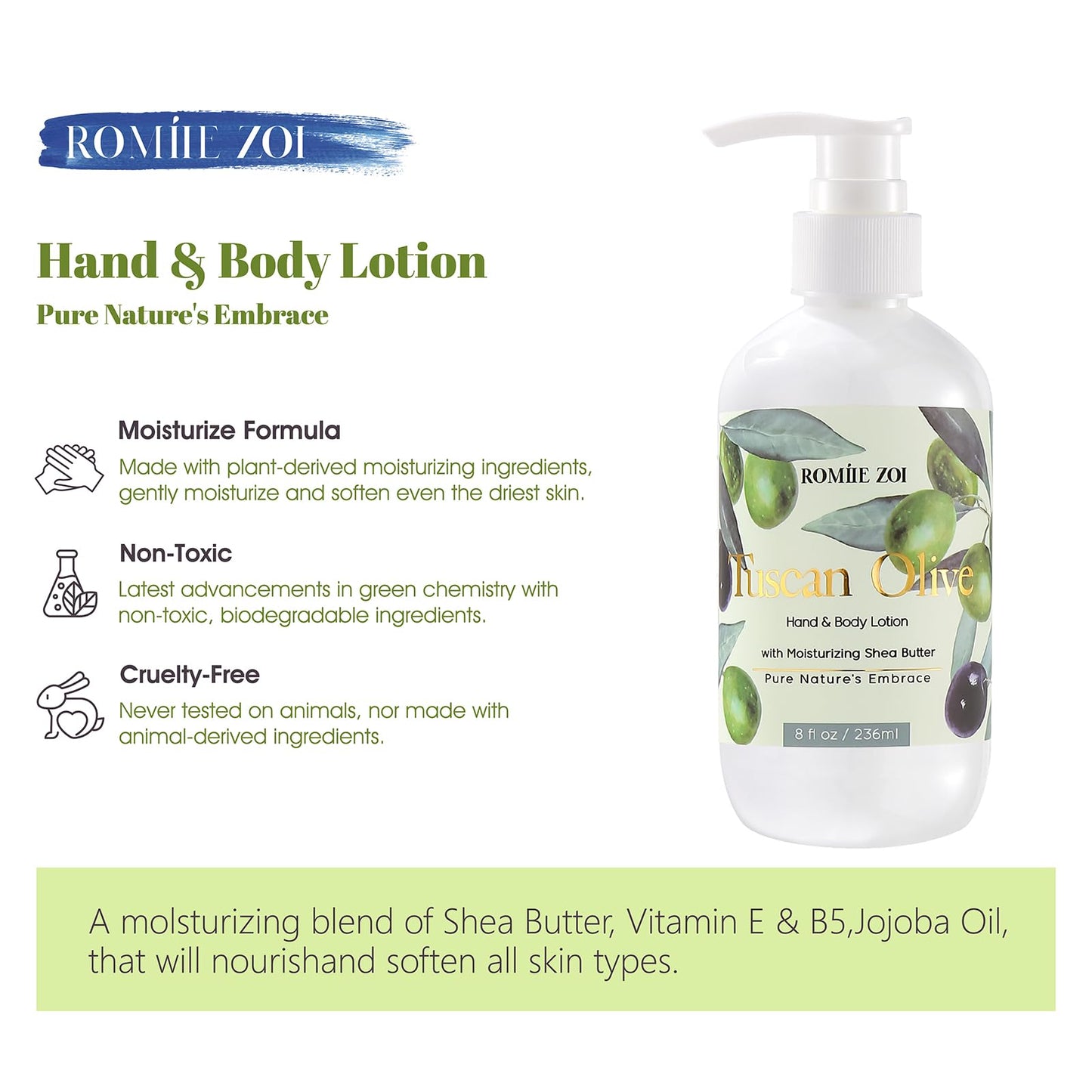 ROMIIE ZOI Daily Hand & Body Lotion with Moisturizing Shea Butter - Tuscan Olive - 236 ML / 8 FL OZ