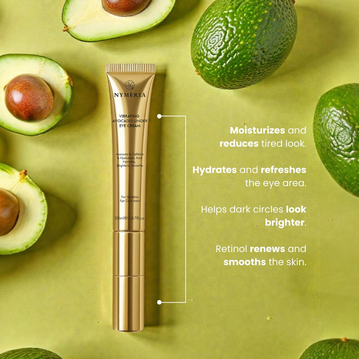 NYMERIA Vibrating Avocado Under Eye Cream – Cooling Metal Tip Eye Cream with Caffeine & Hyaluronic Acid, Brightening & Hydrating Formula for Puffiness, Dark Circles & Fine Lines, 0.67 fl oz / 20 ml
