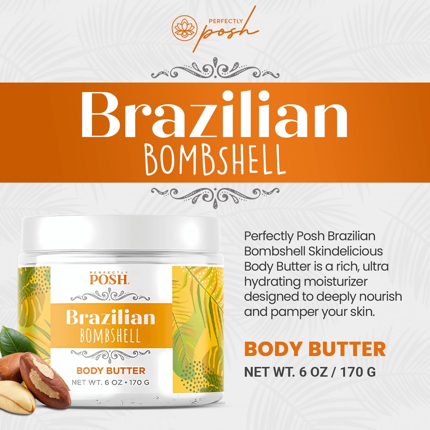 Perfectly Posh - Brazilian Bombshell Body Butter - Shea Body Butter - 170 g