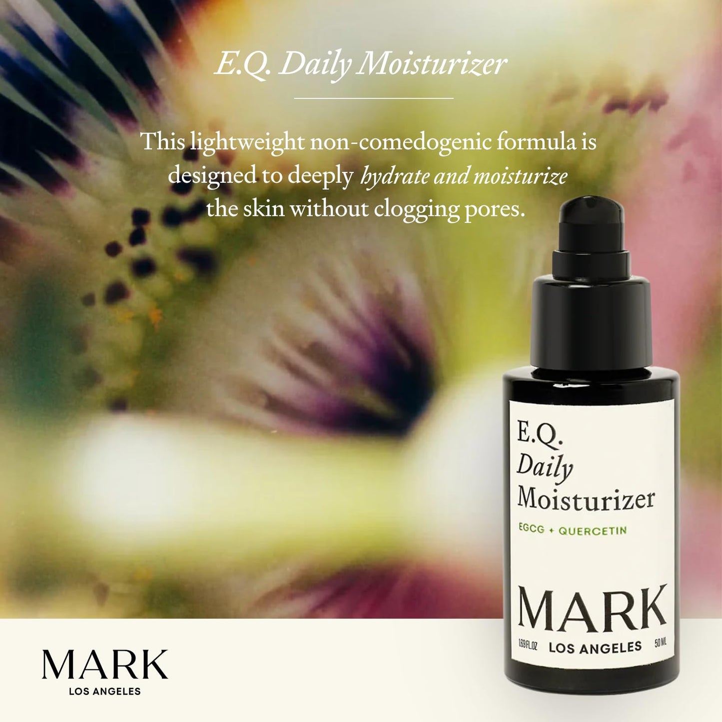 MARK Los Angeles - EQ Daily Moisturizer - EGCG + Quercetin - Hydrating Face Cream - For Dry Skin, Redness & Blemishes - With Jojoba & Squalene Oil - Lightweight Plant-Based Formula - 1.69 fl oz
