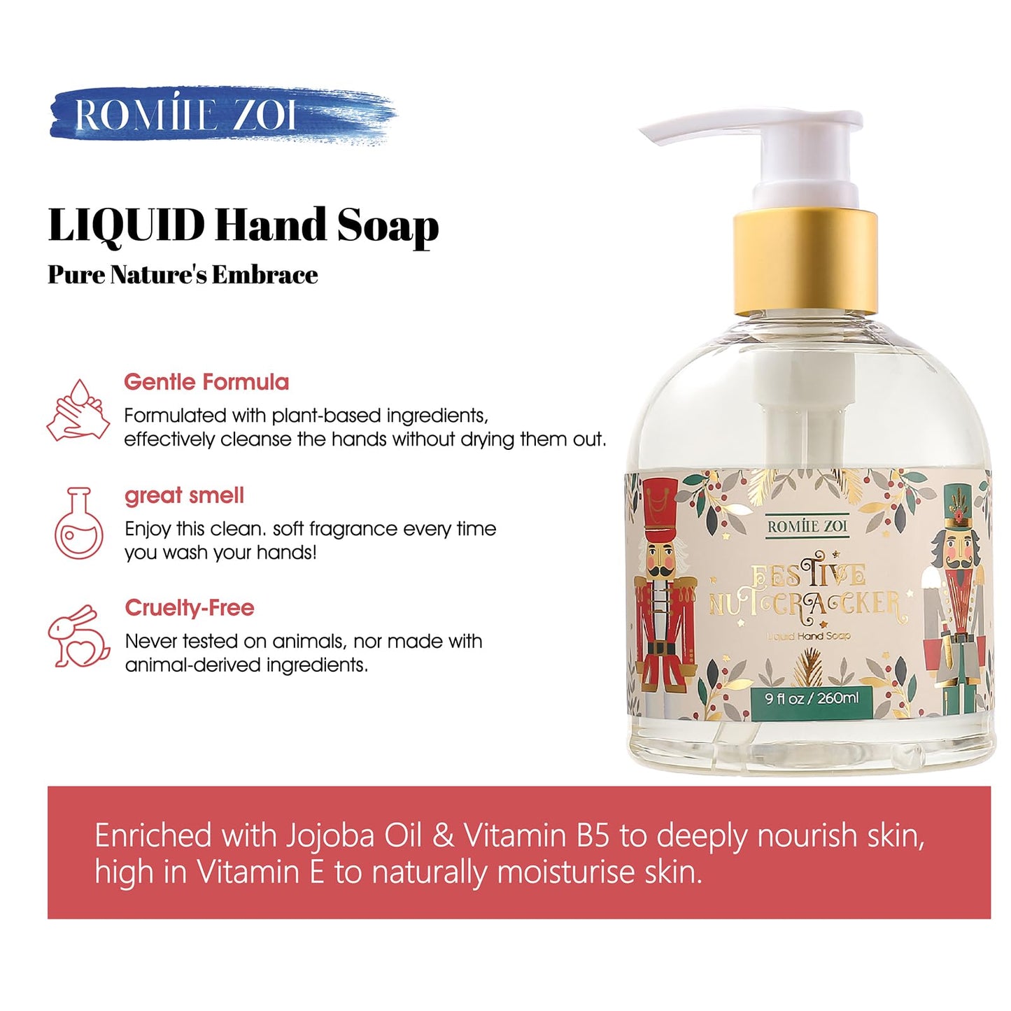 ROMIIE ZOI Christmas Liquid Hand Soap with Gift Box - The Nutcracker, Infused with the Nutcracker Aroma - 260ml/ 8.7 fl.oz