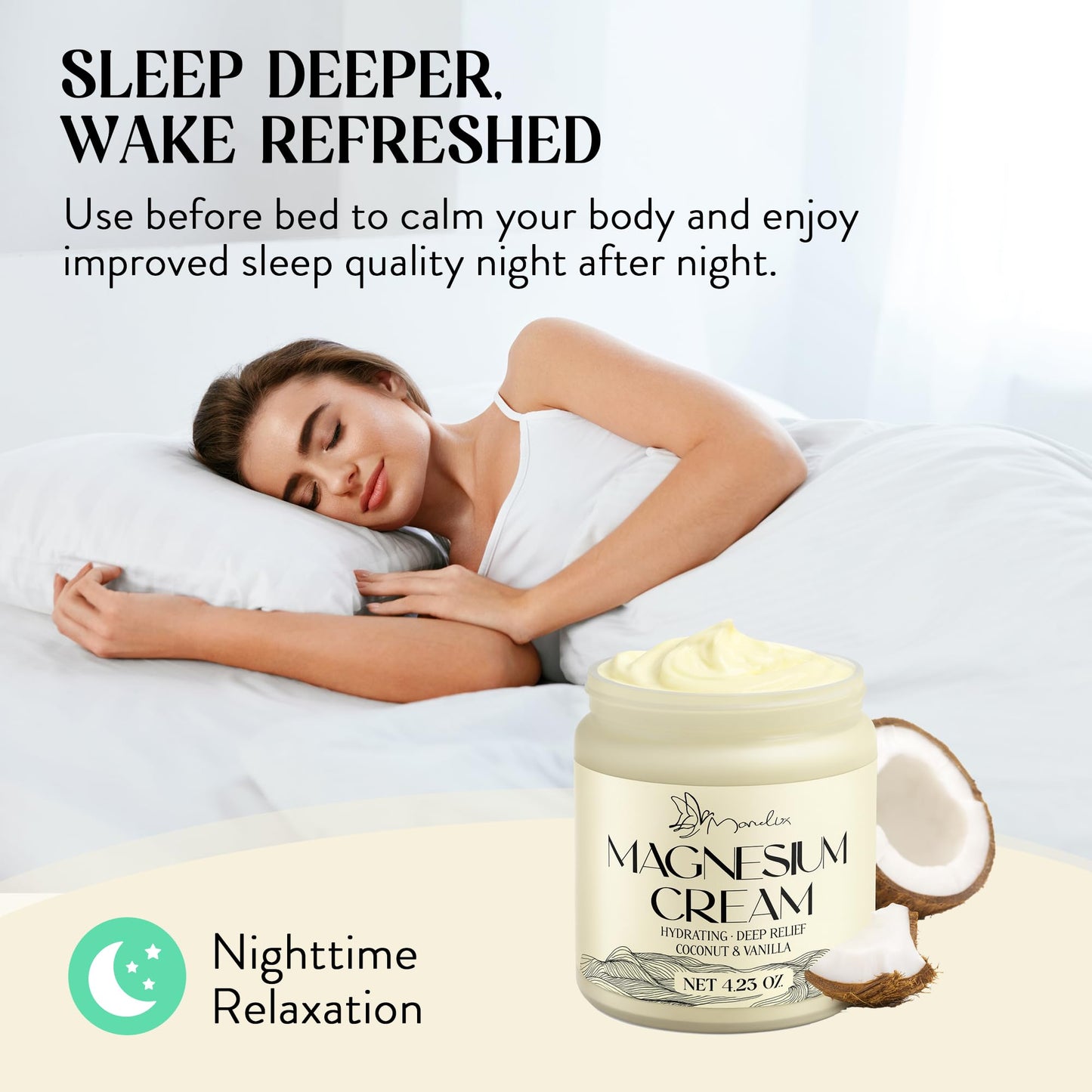 Manelix Magnesium Cream for Sleep - Topical Magnesium for Women, Muscle Relaxation, Calm, Moisturizing with Coconut Oil, Shea Butter & Hyaluronic Acid, 4.23 OZ, Safe for Kids (4.23 Ounce, Coconut)