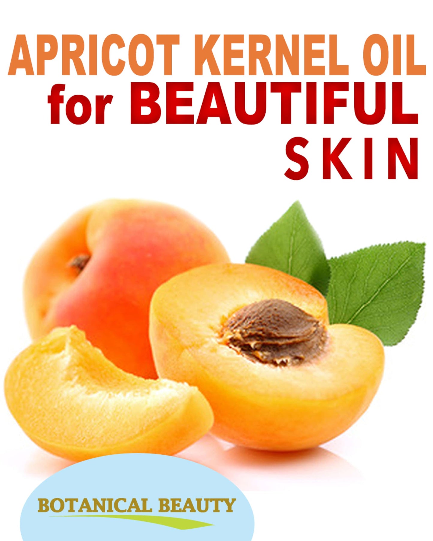 Botanical Beauty ORGANIC APRICOT KERNEL OIL Australian. 100% Pure Virgin Unrefined Cold Pressed Carrier Oil 1 oz- 30 ml. For Face, Hair, Body, Nails, Skin, Anti - aging