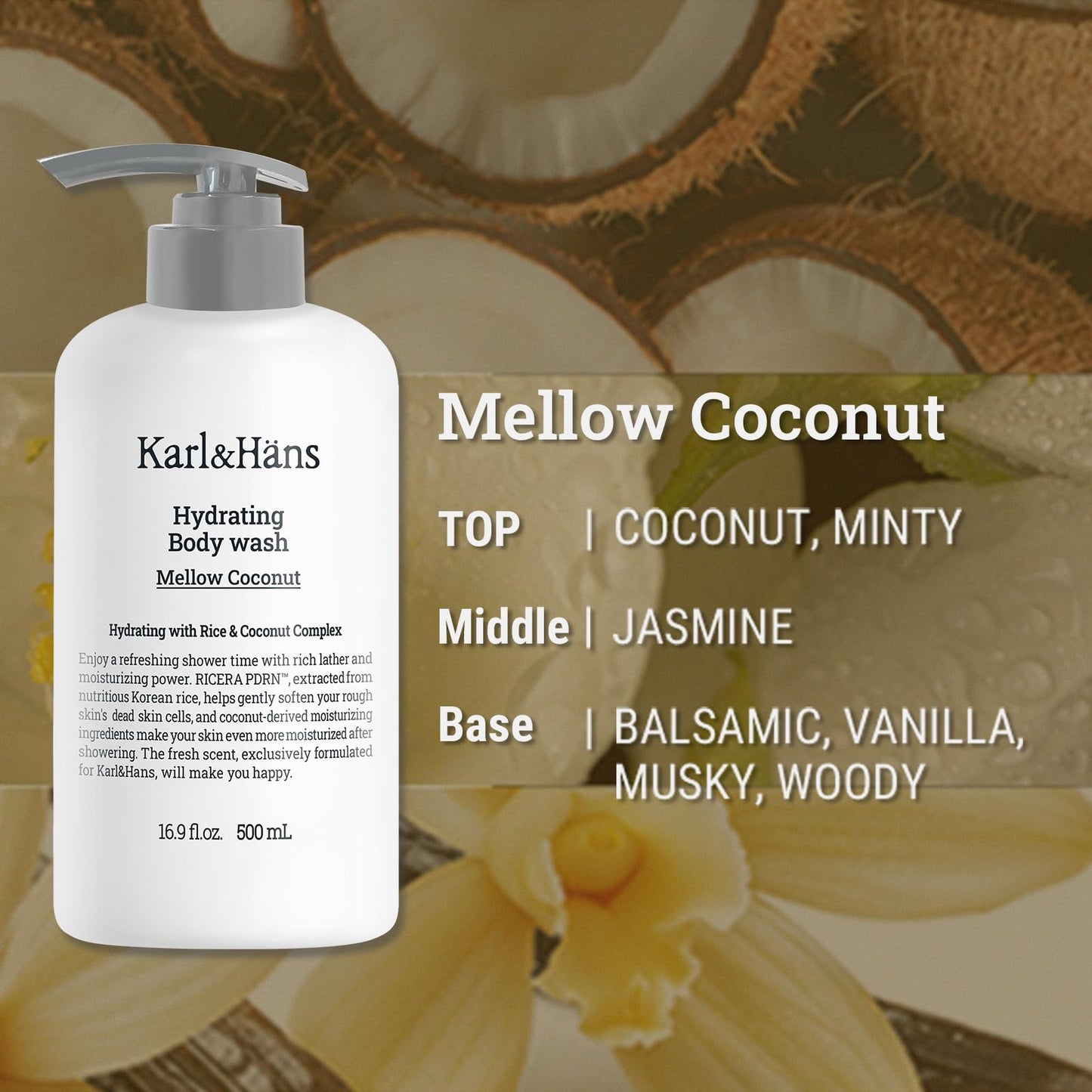 Karl&Hans Hydrating Body Wash, Korean Rice-Derived PDRN & Ceramide, Refreshing Cleanser, Skin Barrier Support, Non-Drying, with Coconut-Derived Moisturizers, 16.9 fl oz (Mellow Coconut)