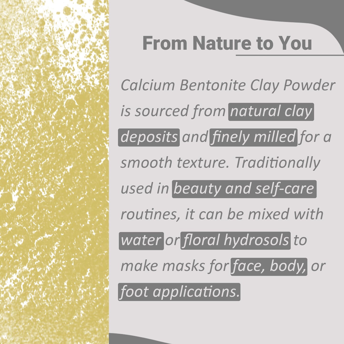 Mi Nature Calcium Bentonite Clay Powder | Indian Healing Clay | Natural Herbal Skin Care | Great For DIY Mask, Soap, & Scrub | For Gentle Care Made In India | 227g(8oz) (0.5lb)