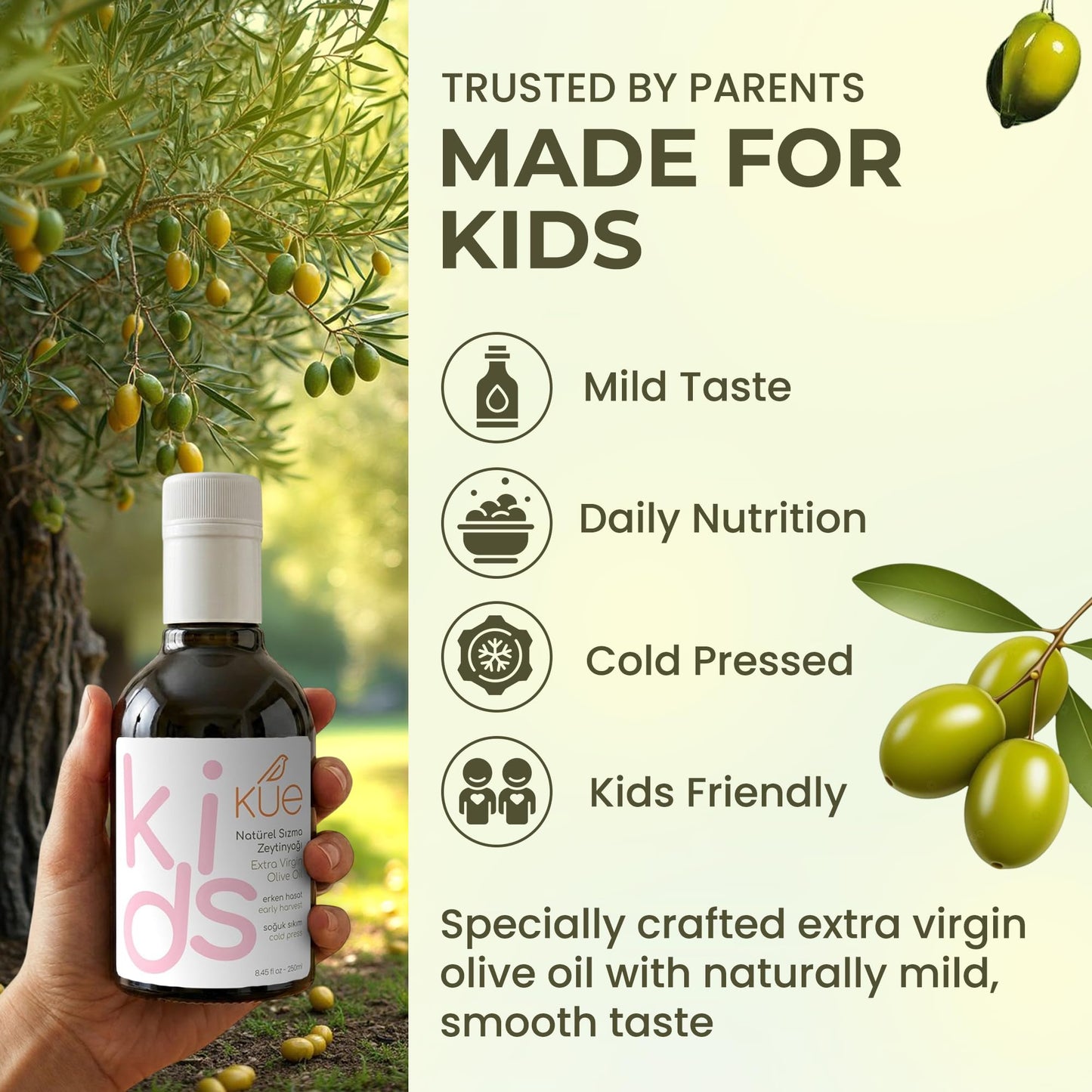 Kue Kids Extra Virgin Olive Oil, 8.45 fl oz - Cold Pressed Early Harvest EVOO, High Polyphenol Olive Oil for Kids & Baby Food, 14kg Olives Per Liter, 0.2% Acidity, Pure Olive Oil (250 ml)