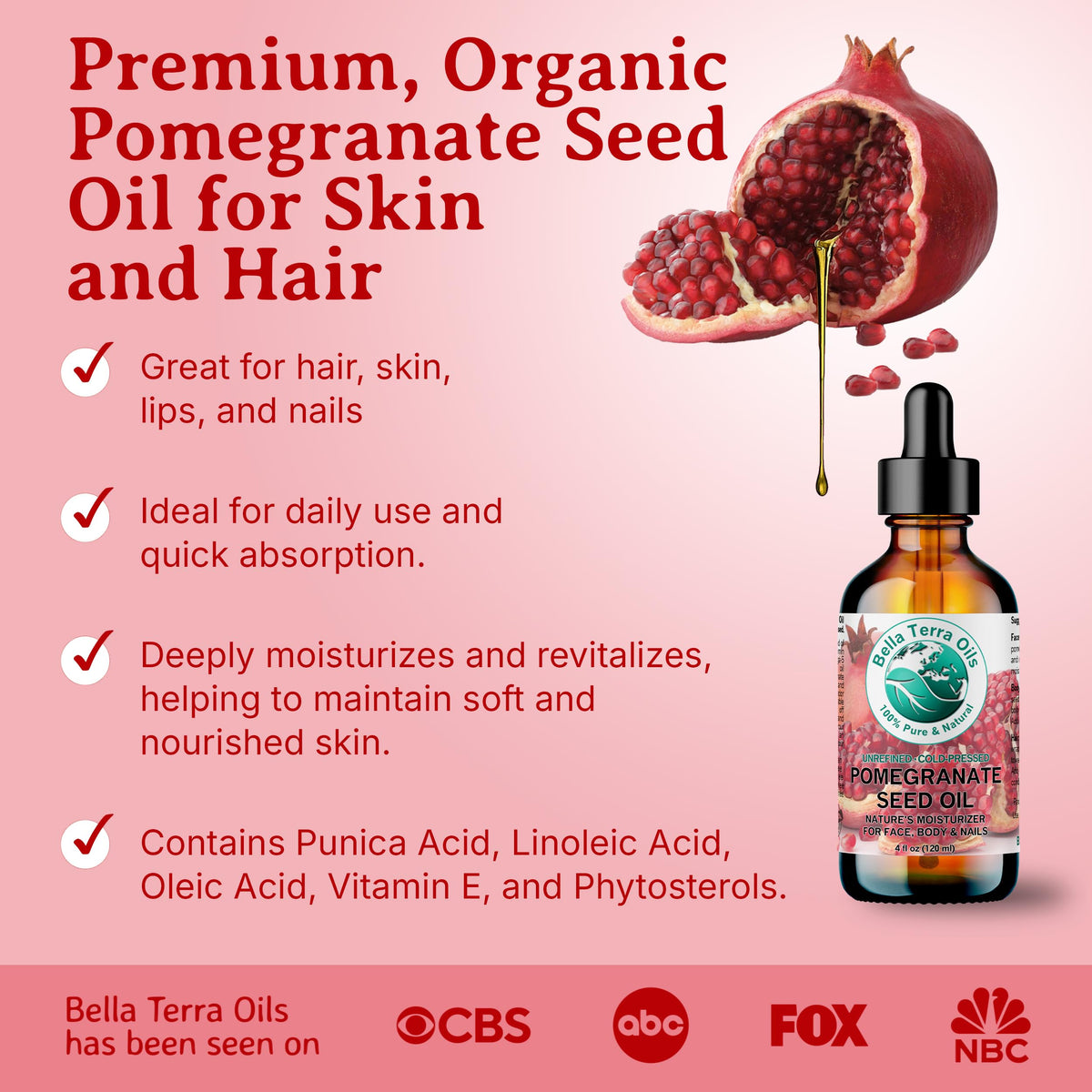 Bella Terra Oils - Organic Pomegranate Seed Oil 4 oz - A Powerhouse of Nutrients & Essential Fatty Acids, Delightfully Cold-Pressed for Pure Skin Nourishment