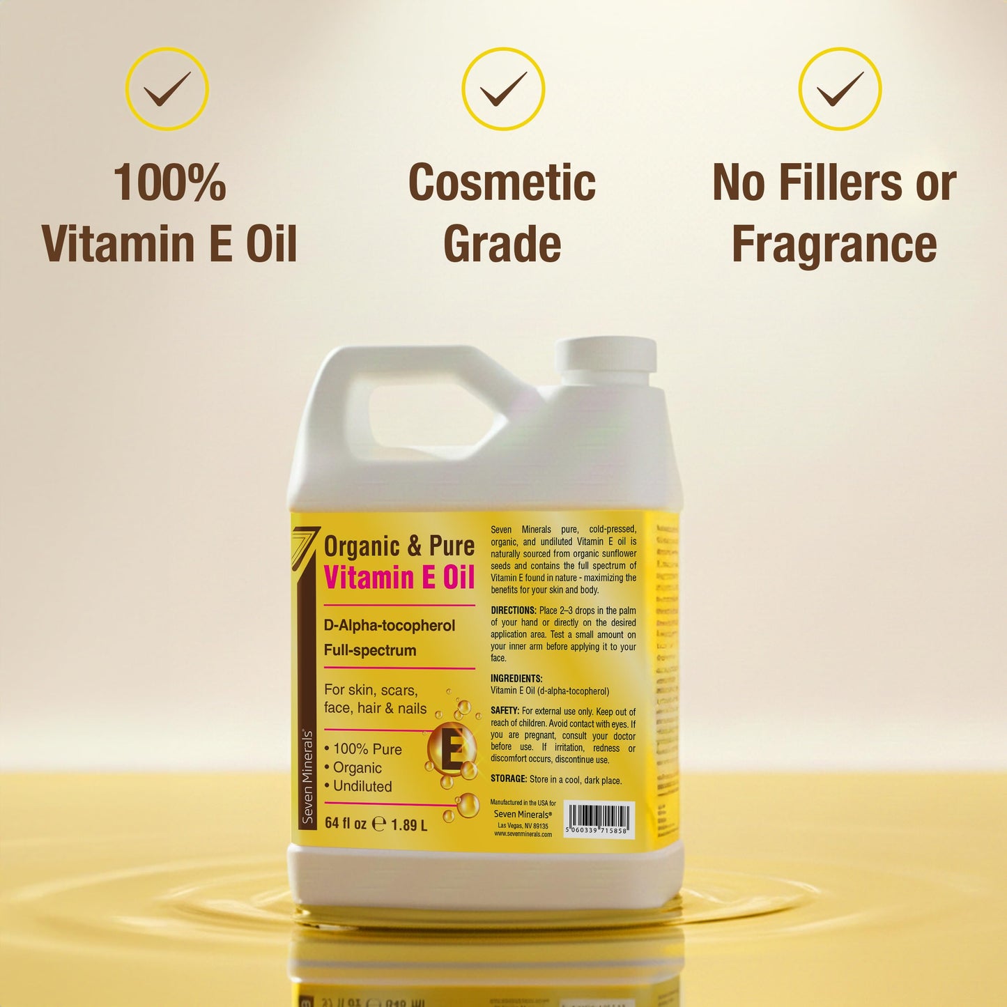 Seven Minerals Ultra Pure Vitamin E Oil - Full-Spectrum D-Alpha Tocopherol,100% Organic Vitamin E Oil for Skin, Face, Hair, and Scars - Naturally Occurring = Not Synthetic - 64 fl oz (Half-Gallon) Jug