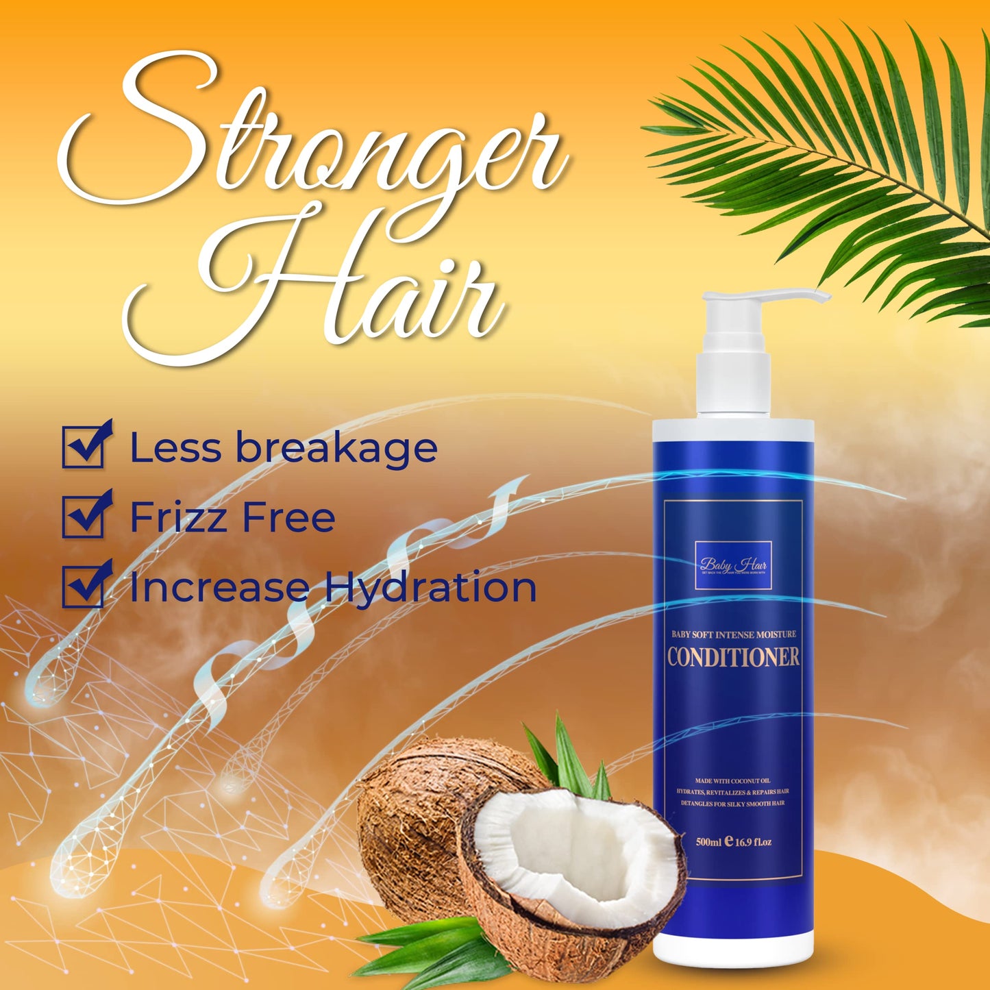 BABY HAIR, Intense Moisture, Nourishing Conditioner Vitamin E, Coconut Oil, Macadamia Oil and Hyaluronic Acid Vegan-friendly Sulfate-free Color-safe, 16.9 fl. Oz.