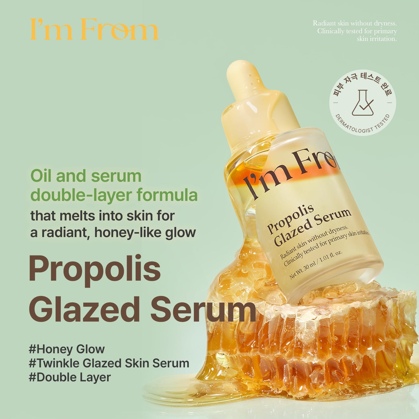 I'm From Propolis Glazed Serum, Honey-Based Glow Serum for Glass Skin, Hydration & Skin Barrier Care, Lightweight Dual-Layer Formula, Niacinamide, Korean Skin Care 1.01fl.oz