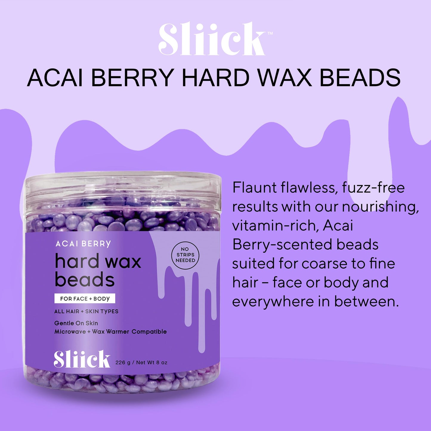 Sliick Hard Wax Beads for Sensitive Skin – Acai Berry, Stripless Waxing Beads for Face & Body Hair Removal, 8 oz