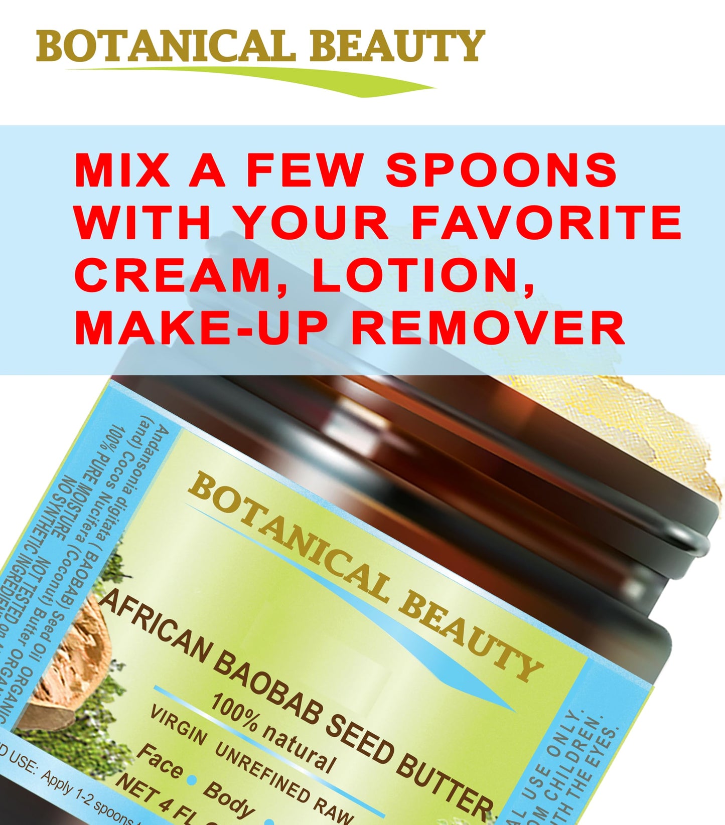 Botanical Beauty BAOBAB OIL BUTTER. 100% Natural RAW VIRGIN UNREFINED Cold Pressed for Face, Skin, Damaged Hair, Lips, Nails 4 Fl. oz. - 120 ml. Rich in Vitamin C