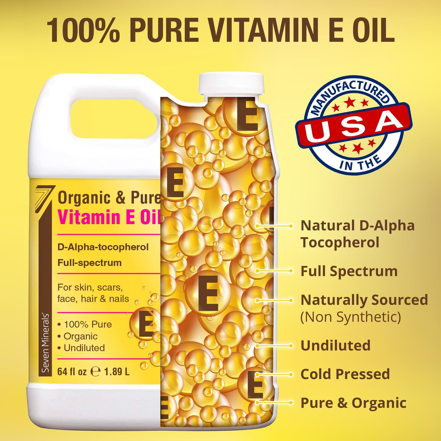 Seven Minerals Ultra Pure Vitamin E Oil - Full-Spectrum D-Alpha Tocopherol,100% Organic Vitamin E Oil for Skin, Face, Hair, and Scars - Naturally Occurring = Not Synthetic - 64 fl oz (Half-Gallon) Jug