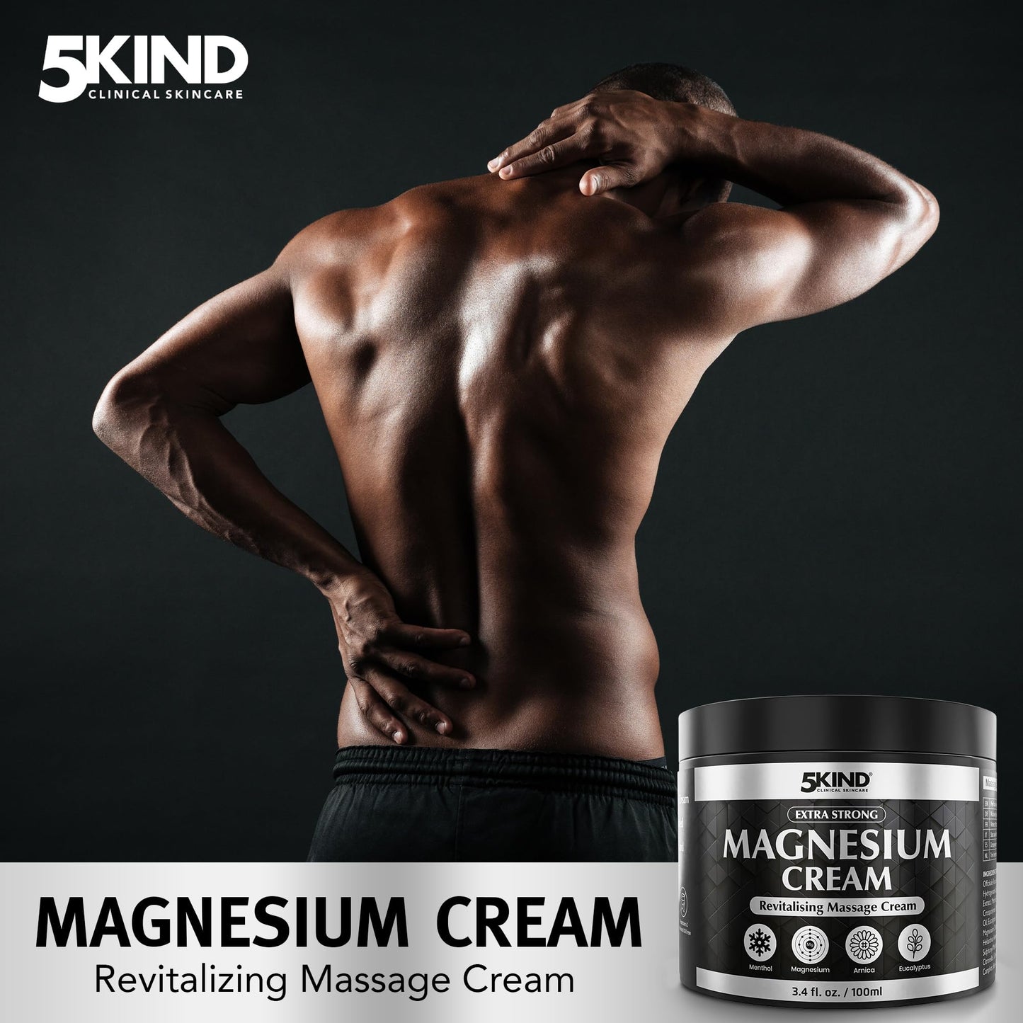 5Kind Extra Strong Magnesium Cream 3.4 fl oz - Magnesium Rub for Muscles, Joints, Lower Back, Knee, Neck, Shoulder, Hip & Feet - Infused with Arnica, Eucalyptus, Comfrey, Menthol & Hemp Oil
